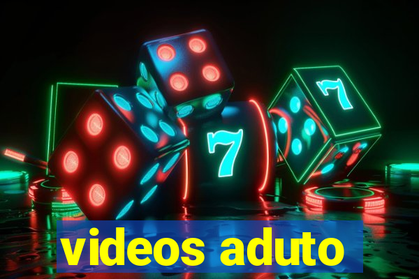 videos aduto